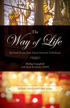 portada The Way of Life: Spiritual Essays from Unam Sanctam Catholicam (en Inglés)