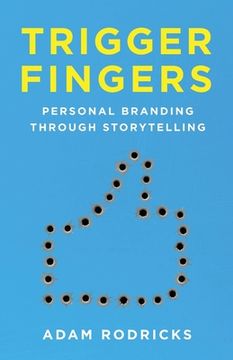 portada Trigger Fingers: Personal Branding Through Storytelling (in English)