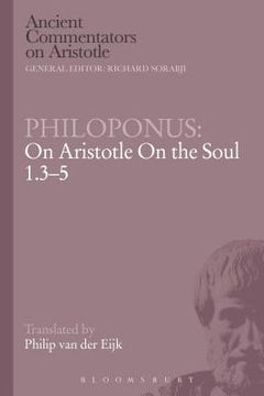 portada Philoponus: On Aristotle on the Soul 1.3-5 (en Inglés)