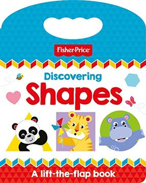 portada Fisher Price Discovering Shapes Ingles: 0 to 3 Years (English Educational Books) (en Inglés)