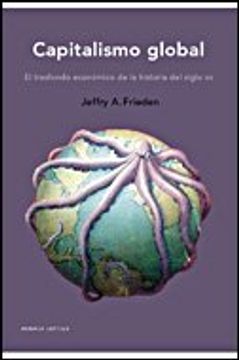 portada Capitalismo Global: El Trasfondo Económico de la Historia del Siglo xx (Memoria Crítica)