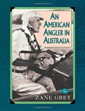 portada An American Angler in Australia (Blue Water Classics) (en Inglés)