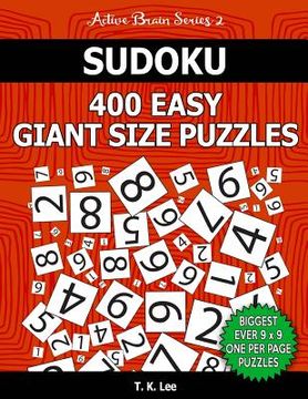 portada Sudoku 400 Easy Giant Size Puzzles To Keep Your Brain Active For Hours: An Active Brain Series 2 Book (en Inglés)