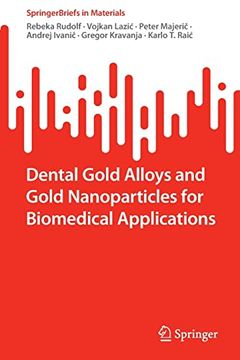 portada Dental Gold Alloys and Gold Nanoparticles for Biomedical Applications (en Inglés)