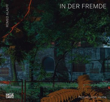 portada Romeo Alaeff: In der Fremde: Pictures From Home