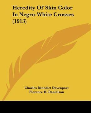 portada heredity of skin color in negro-white crosses (1913) (en Inglés)