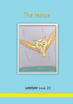 portada The Rescue Weebee Book 23 (Series Three) (en Inglés)