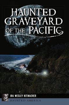 portada Haunted Graveyard of the Pacific (en Inglés)