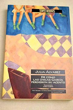 De Como las Chicas Garcia Perdieron el Acento
