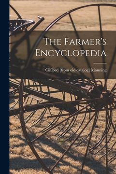 portada The Farmer's Encyclopedia (en Inglés)