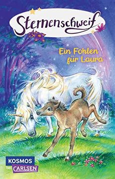 portada Sternenschweif 40: Ein Fohlen für Laura: Ein Magisches Einhorn-Abenteuer für Kleine Leser*Innen ab 8! (en Alemán)