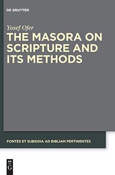 portada The Masora on Scripture and its Methods: 7 (Fontes et Subsidia ad Bibliam Pertinentes) (en Inglés)