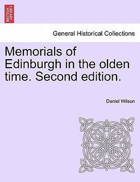 portada memorials of edinburgh in the olden time. volume i. second edition.
