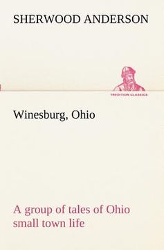 portada winesburg, ohio; a group of tales of ohio small town life (in English)
