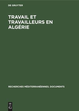 portada Travail et Travailleurs en Algérie (en Francés)