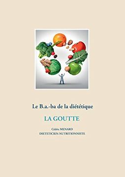 portada Le B. A. -Ba Diététique de la Goutte (en Francés)