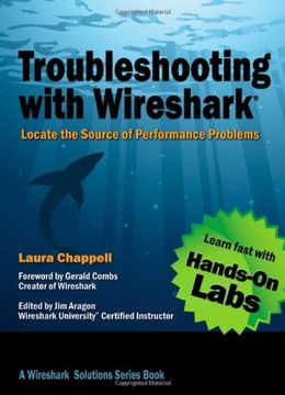 portada Troubleshooting With Wireshark: Locate The Source Of Performance Problems