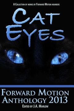 portada Cat Eyes (Forward Motion Anthology 2013) (en Inglés)