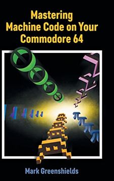 portada Mastering Machine Code on Your Commodore 64: 23 (Retro Reproductions) (en Inglés)