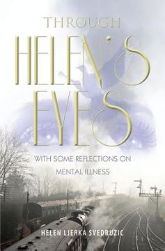 portada Through Helen's Eyes: With Some Reflections on Mental Illness (en Inglés)