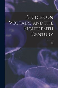 portada Studies on Voltaire and the Eighteenth Century; 83 (en Inglés)