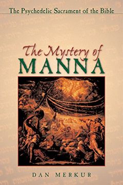 portada The Mystery of Manna: The Psychedelic Sacrament of the Bible (en Inglés)