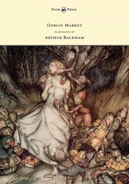 portada Goblin Market - Illustrated by Arthur Rackham 