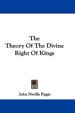 portada the theory of the divine right of kings (en Inglés)