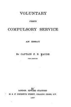 portada Voluntary Versus Compulsory Service, An Essay (in English)