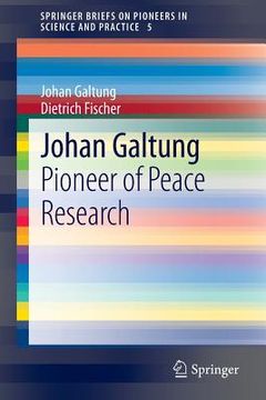 portada johan galtung: a pioneer of peace research (en Inglés)