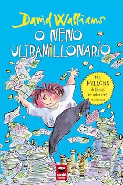 portada O Neno Ultramillonario de David Walliams(Sushi Books) (in Galician)