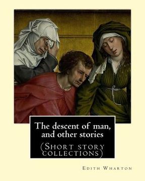 portada The descent of man, and other stories, By Edith Wharton (Short story collections)