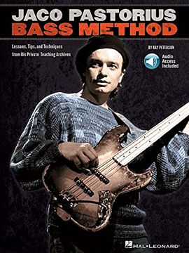 portada Jaco Pastorius Bass Method Lessons, Tips, and Techniques From his Private Teaching Archives (en Inglés)