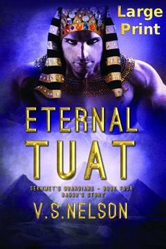 portada Eternal Tuat - Sekhmet's Guardians - Book Four (en Inglés)