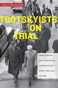 portada Trotskyists on Trial: Free Speech and Political Persecution Since the Age of FDR (Culture, Labor, History)
