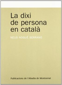 portada La dixi de persona en català (Textos i Estudis de Cultura Catalana)