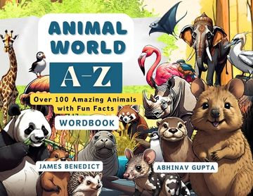 portada ANIMAL World A-Z: Over 100 Amazing Animals with Fun Facts (en Inglés)