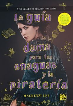 portada La Guia de la Dama Para las Enaguas y la Pirateria (in Spanish)