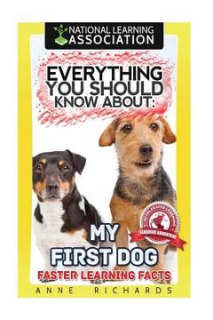 portada Everything You Should Know About: My First Dog (in English)