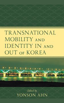 portada Transnational Mobility and Identity in and out of Korea (en Inglés)