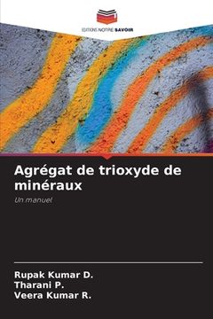 portada Agrégat de trioxyde de minéraux (en Francés)