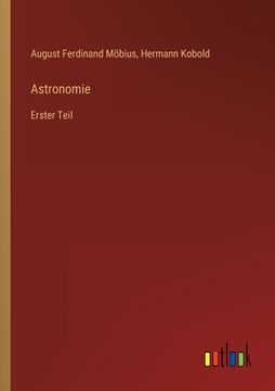 portada Astronomie: Erster Teil (en Alemán)