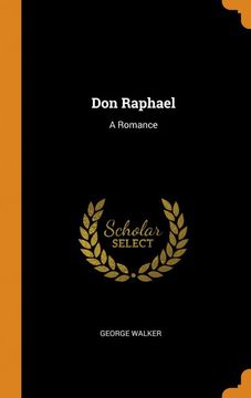 portada Don Raphael: A Romance (en Inglés)