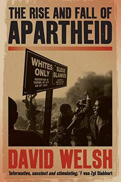 portada The Rise and Fall of Apartheid: From Racial Domination to Majority Rule (in English)
