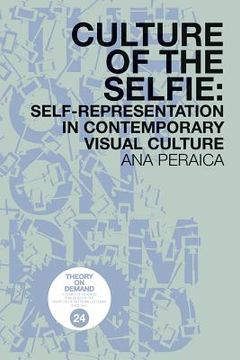 portada Culture of the Selfie: Self-Representation in Contemporary Visual Culture (en Inglés)