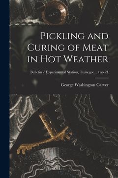 portada Pickling and Curing of Meat in Hot Weather; no.24 (en Inglés)