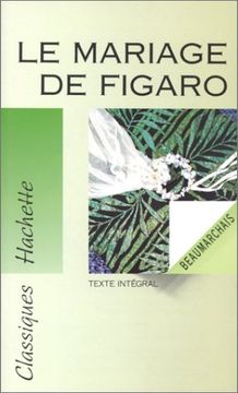 portada Le Mariage de Figaro (Classiques Hachette)