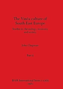 portada The Vinca Culture of South-East Europe, Part ii