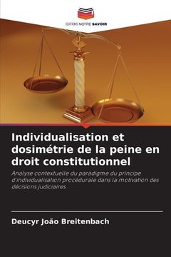 portada Individualisation et dosimétrie de la peine en droit constitutionnel (in French)