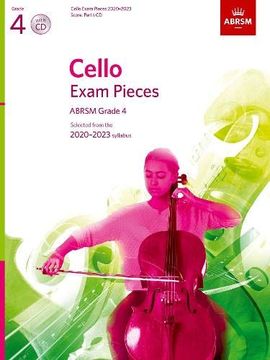 portada Cello Exam Pieces 2020-2023, Abrsm Grade 4, Score, Part & cd: Selected From the 2020-2023 Syllabus (Abrsm Exam Pieces) 